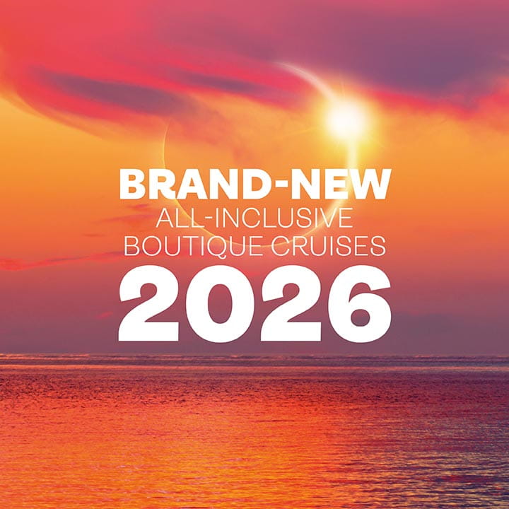 A solar eclipse and sunset with the wording "Brand-new all inclusive boutique cruises 2026" overlayed on the top A solar eclipse and sunset with the wording "Brand-new all inclusive boutique cruises 2026" overlayed on the top